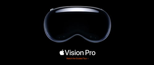 apple vision pro ar reality,Apple Vision Pro AR Reality: A Comprehensive Overview